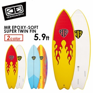 OCEAN&EARTH オーシャンアース サーフボード ソフトボード●O&E MR EPOXY-SOFT SUPER TWIN FIN 5.9ft