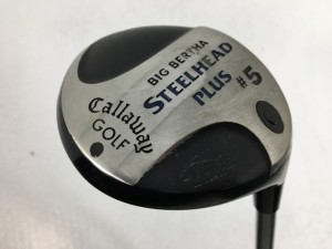 【中古ゴルフクラブ】キャロウェイ ビッグバーサ スチールヘッドプラス スチールヘッドプラス(J/P) 5W