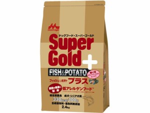 フィッシュ&ポテト プラス 関節の健康に配慮 2.4kg 森乳サンワールド