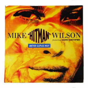 MIKE “HITMAN”WILSON featuring SHAWN CHRISTOPHER ANOTHER SLEEPLESS NIGHT (アナログ盤レコード SP LP) 064970【中古】