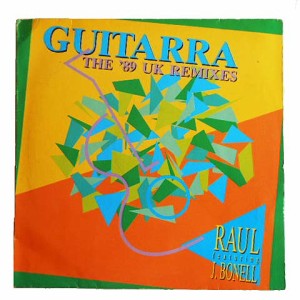 RAUL featuring J.BONELL GUITARRA THE ’89 UK REMIXES (アナログ盤レコード SP LP) 064988【中古】