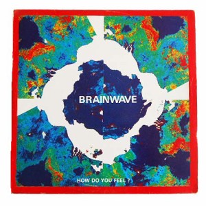 BRAINWAVE HOW DO YOU FEEL ? (アナログ盤レコード SP LP) 065006【中古】
