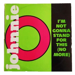 JOHNNIE O I’M NOT GONNA STAND FOR THIS(NO MORE) (アナログ盤レコード SP LP) 065007【中古】