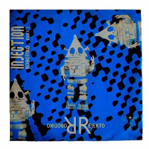 ROBOTIKO REJEKTO INJECTION (Robotiko Part 2) (アナログ盤レコード SP LP) 065373【中古】