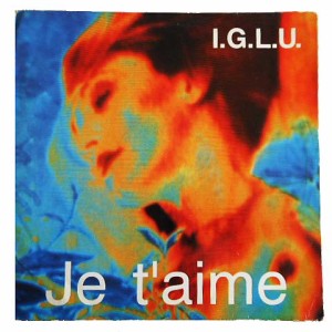 I.G.L.U. JE T’AIME...MOI NON PLUS (アナログ盤レコード SP LP) 066220【中古】