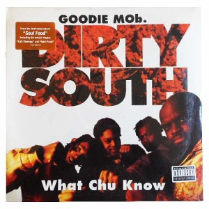 【新品】GOODIE MOb. DIRTY SOUTH What Chu Know (アナログ盤レコード SP LP) 066590