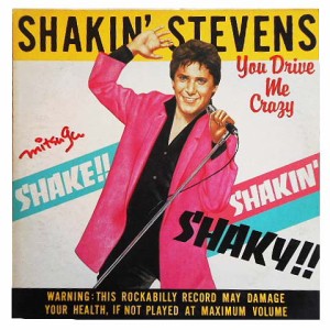 SHAKIN’ STEVENS YOU DRIVE ME CRAZY (アナログ盤レコード SP LP) 067480【中古】