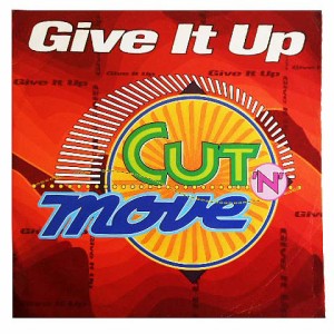 CUT ‘N’ MOVE GIVE IT UP (アナログ盤レコード SP LP)■【中古】