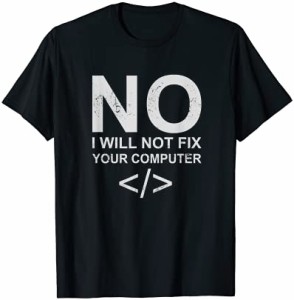 Funny Office Quote Computer Tシャツ