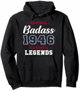 75歳の誕生日プレゼント Badass Legend 194675歳プレゼント パーカー