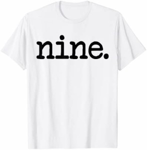 9 Years Old ""nine"" - 9歳の誕生日Tシャツ 男の子と女の子用 Tシャツ