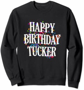 Happy Birthday Tucker First Name Boys Colorful Bday トレーナー