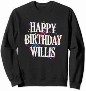 Happy Birthday Willis First Name Boys Colorful Bday トレーナー