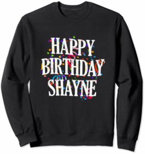 Happy Birthday Shayne First Name Boys Colorful Bday トレーナー