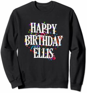 Happy Birthday Ellis First Name Boys Colorful Bday トレーナー