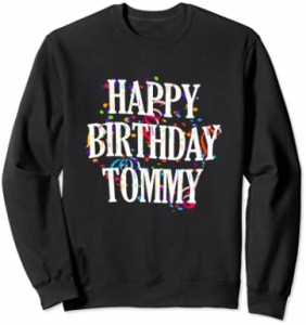 Happy Birthday Tommy First Name Boys Colorful Bday トレーナー