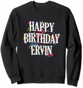 Happy Birthday Ervin First Name Boys Colorful Bday トレーナー