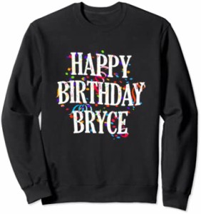 Happy Birthday Bryce First Name Boys Colorful Bday トレーナー