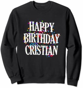 Happy Birthday Cristian First Name Boys Colorful Bday トレーナー