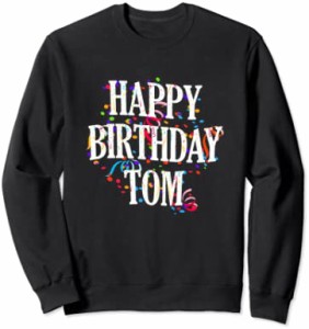 Happy Birthday Tom First Name Boys Colorful Bday トレーナー