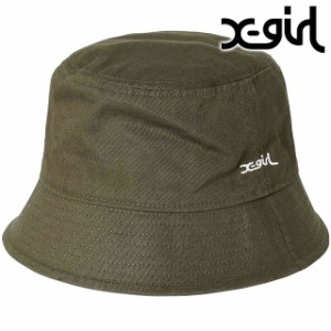 エックスガール X-girl レディース ベーシック バケットハット [105232051002 SU23] BASIC BUCKET HAT XGIRL 帽子 バケハ OLIVE カーキ系