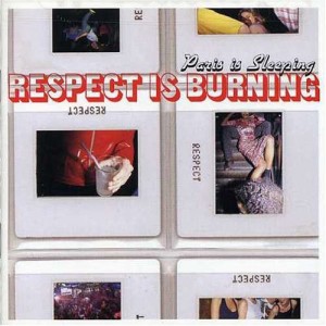 Paris Is Sleeping: Respect Is(中古品)