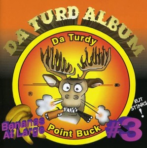 Da Turdy Point Buck Da Turd Al(中古品)