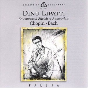 Dinu Lipatti in Concert Zurich & Amsterdam(中古品)