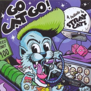 Go Cat Go: A Tribute to Stray Cats(中古品)