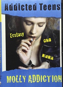 Addicted Teens: Molly Mdma & Ecstasy Addiction [DVD](中古品)