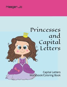 Princesses and Capital Letters: Capital Letters Workbook/Coloring Book(中古品)