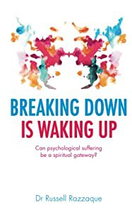 Breaking Down Is Waking Up: The Connection Between Psychological Distress and Spiritual Awakening(中古品)