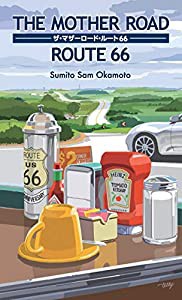 The Mother Road / Route 66: ザ・マザーロード／ルート66(中古品)