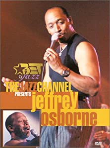 The Jazz Channel Presents Jeffrey Osborne (BET on Jazz) [DVD] [Import](中古品)