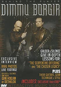 Behind the Player Dimmu Borgir: The Serpentine Offering and the Chosen Legacy Plus Their Guitars Technique & Style [DVD]