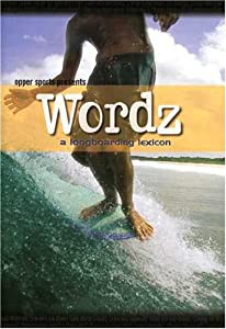 Wordz: A Longboarding Lexicon Surfing [DVD](中古品)