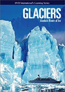 Glaciers: Alaska Rivers of Ice [DVD](中古品)