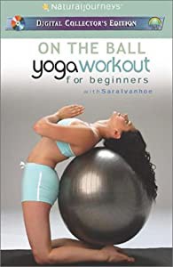 On Ball With Sara Ivanhoe: Yoga Workout for Begin [DVD](中古品)