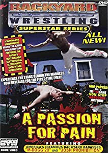 Backyard Wrestling Superstar Series: Passion for [DVD](中古品)