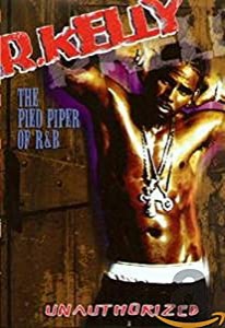 R Kelly: Pied Piper of R & B - Unauthorized [DVD](中古品)