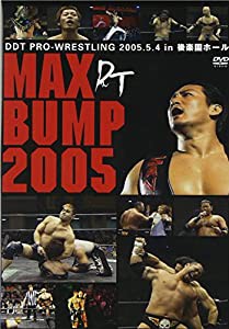 DDT Vol.13 MAX BUMP2005-2005燃月4日後楽園ホール大会- [DVD](中古品)