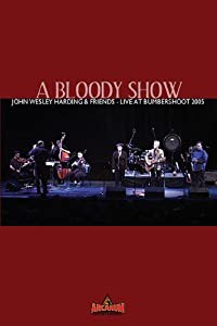 Bloody Show: John Wesley Harding & Friends Live at [DVD](中古品)