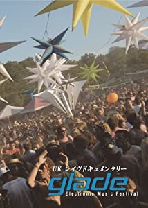 UKレイヴドキュメンタリー Glade Festival [DVD](中古品)