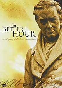 Better Hour: The Legacy of William Wilberforce [DVD](中古品)