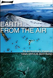 Earth From the Air: Extraordinary Images of Yann [DVD](中古品)