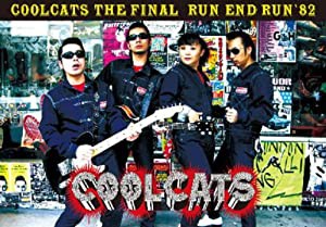 Coolcats The Final-Run End Run'82- [DVD](中古品)