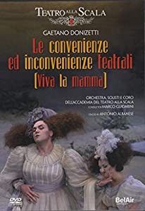Donizetti: Le convenienze ed inconvenienze teatrali (Viva la mamma) (Teatro alla Scala) [DVD](中古品)