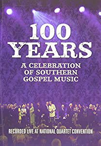 100 Years: Celebration Southern Gospel [DVD](中古品)