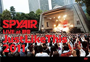 SPYAIR LIVE at 野音「Just Like This 2011」 [DVD](中古品)