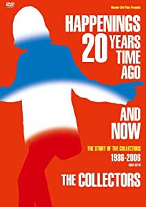 HAPPENINGS 20 YEARS TIME AGO AND NOW〜THE STORY OF THE COLLECTORS〜 [DVD](中古品)